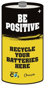 Be Positive Recycle Your Batteries